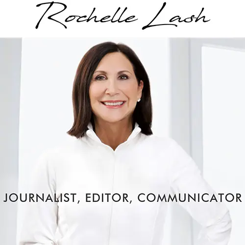 Rochelle Lash. Journalist, Editor, Communicator